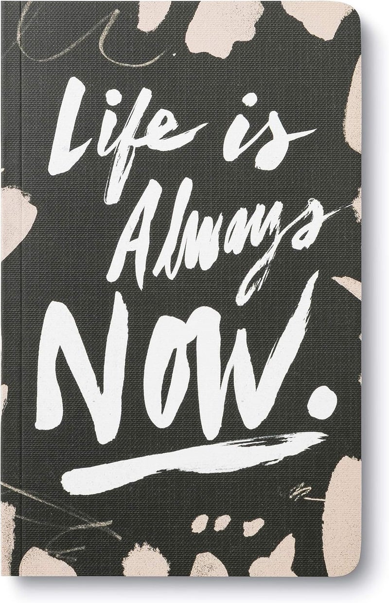 Compendium Softcover Journal - Life is Always Now. – A Write Now Journal with 128 Lined Pages, 5″W x 8″H - Image 1
